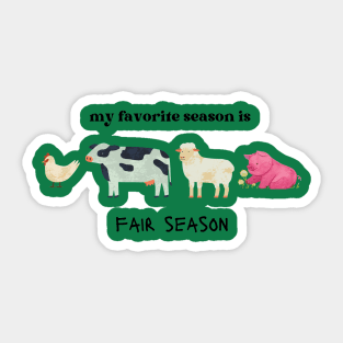 My favorite season is fair season Livestock animals Sticker